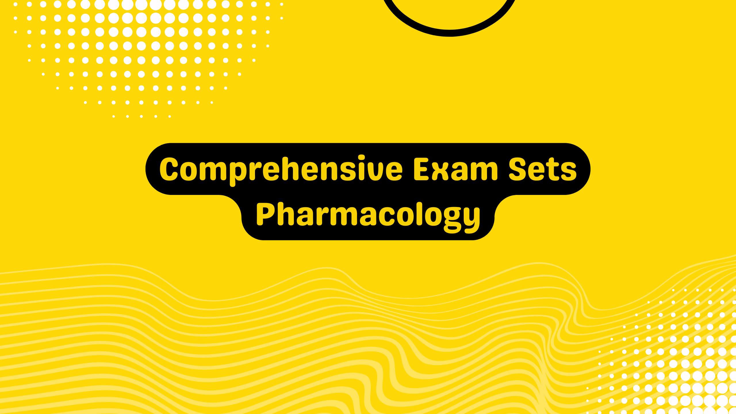 Comprehensive Exam sets pharmacology